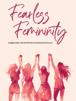 Fearless Femininity